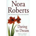 Daring To Dream: Number 1 in series (Dream Trilogy) by Nora Roberts (2008-01-03)