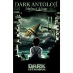 Dark Antoloji Birinci Kitap