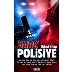 Dark Polisiye 2.Kitap
