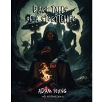 Dark Tales of a Storyteller: 41 Short stories ideal for people with short attention span, or on the toilet.