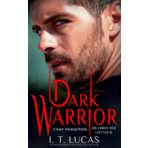 Dark Warrior Unser Vermächtnis (Die Erben der Götter, Band 10)