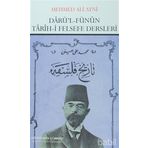 Darü’l Fünun Tarih-i Felsefe Dersleri - Mehmed Ali Ayni