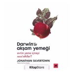 Darwin'le Akşam Yemeği - Jonathan Silvertown