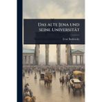 Das alte Jena und seine Universität