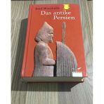 Das Antike Persien: Von 550 V. Chr. Bis 650 N. Chr. (Sahafiye Kitap)