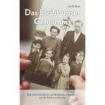 Das bleibt unser Geheimnis: Eine wahre Geschichte von Missbrauch, Schweigen – und der Kraft, es zu brechen