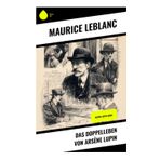 Das Doppelleben von Arsène Lupin: Arsène Lupin-Krimi