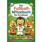 Das Fußball-Witzebuch für Erstleser: Mit den Kicker-Freunden lesen, lachen und lernen – mit großer Schrift, farbiger Silbenschrift und extra viel Fußballspaß! Perfekt für Kinder ab 6 Jahren!