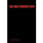 Das ganz schwarze Buch: Ein Buch was nur helle Farben akzeptiert / Gothic Notizbuch