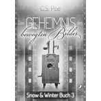 Das Geheimnis des bewegten Bildes: Snow und Winter 3