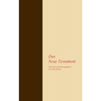 Das Neue Testament: übersetzt und herausgegeben von Jörg Scholz
