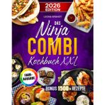 Das Ninja Combi Kochbuch XXL: Schnelle und einfache Gerichte mit dem 12'si 1 arada Multikocher | optimum für Familien | TÜM berücksichtig fonksiyonu | Bonus dahil