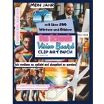 Das Schwule Vision Board Clip Art Buch Über 200 bestärkende Wörter und Bilder, um das Leben zu erschaffen, das du verdienst