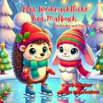 Das weihnachtliche Tier Malbuch: 50 Bilder für Kinder und Erwachsene zum ausmalen