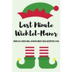 Das Wichtel-Komplett Set in Farbe: Über 60 einfache & schnelle Adventsüberraschungen für leuchtende Kinderaugen und entspannte Wichtel-Eltern. ... Auswählen, ausschneiden, fertig!.