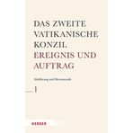 Das Zweite Vatikanische Konzil: Allgemeine Einfuhrung Und Hermeneutik