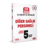 Data 2026 İSG İş Sağlığı Güvenliği Diğer Sağlık Personeli Tamamı Çözümlü 5 Deneme Sınavı Data Yayınl