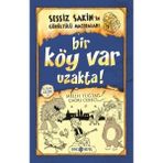 Datatek Sessiz Sakin’in Gürültülü Maceraları 7 - Bir Köy Var Uzakta!