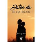 Datça’da Bir Aşk Hikayesi - Arif Öğütçü
