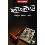 Dava Dosyası: Dağın Kadın Hali - Hali Arzu Demir