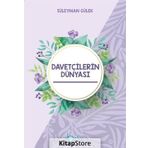 Davetçilerin Dünyası - Süleyman Gülek