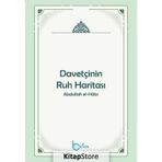 Davetçinin Ruh Haritası - Dr. Abdullah El Hatır