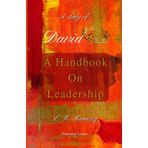 David, A Handbook On Leadership: Expanded Edition (Includes Study Guide) (Lead With God)