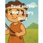 David and The Not So Scary Giant: A Courageous Bible Adventure for Kids Ages 6–10 | Learning to Trust God Through Big Challenges (Little Light Bible ... Faith-Filled Adventures for Kids Ages 6–10)