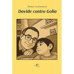 Davide contro Golia (Chronos. Autobiografie di cittadini)