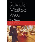 Davide Matteo Rossi: The Player (Rossi Family)