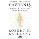 Davranış: En İyi ve En Kötü Haliyle İnsan Biyolojisi - Robert M. Sapolsky