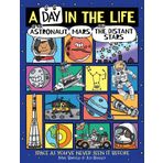 Day in the Life of an Astronaut, Mars, and the Distant Stars