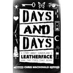 Days and Days: A Story about Sunderland's Leatherface and the Ties That Bind