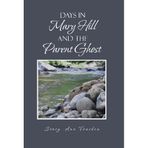 [Days in Mary Hill and the Parent Ghost] [By: Vousden, Stacy -. Ann] [May, 2013]