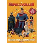 DC Süper Evciller Takımı - Eğlenceli Oyun ve Boyama Kitabı - Beta Kids