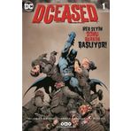 Dceased 1 : Her Şeyin Sonu Burada Başlıyor - Tom Taylor