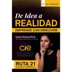 De Idea a Realidad: Emprende con Dirección (Ruta 21 - Programa Integral de Negocios, Band 1)