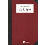 DE KI İŞTE - ORUÇ ARUOBA