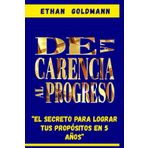 DE LA CARENCIA AL PROGRESO El Secreto Para Alcanzar Tu Propósito Financiero en 5 Años: Si buscas un método hacia la libertad financiera, esta guia te ayudara a cambiar esa precariedad a una estabilid