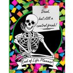 Dead, but still a control freak: Funny end of life planner and organizer for putting things in order when i'm gone