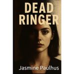 Dead Ringer (Whispers and Whiplash, Band 1)