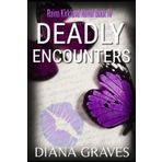 Deadly Encounters (Raina Kirkland, Band 4)