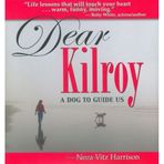 Dear Kilroy: A Dog to Guide Us (Capital Ideas!) Harrison, Nora Vitz