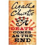 Death Comes As The End - Agatha Christie