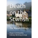 Death on the Stwnsh: The Wasabi Killings