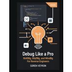 Debug Like a Pro: x64dbg, OllyDbg, and WinDbg for Reverse Engineers (The Ultimate Reverse Engineering Guide: From Beginner to Expert, Band 9)