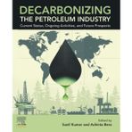Decarbonizing the Petroleum Industry: Current Status, Ongoing Activities, and Future Prospects