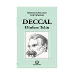Deccal - Dinlere Telin - Friedrich Wilhelm Nietzsche