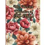 Decorative Lined Journal for Women | The Secret Garden of My Mind: Soft Floral Cover | 8.5 X 11 Inch Blank Notebook | 120 Pages