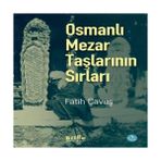 Decostyle Osmanlı Mezar Taşlarının Sırları - 1 Adet